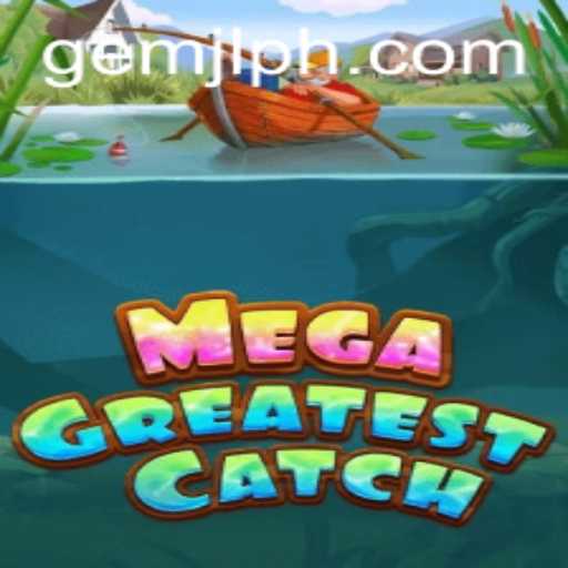 MegaGreatestCatch: Dive Into the Thrilling World of Fishing Adventures